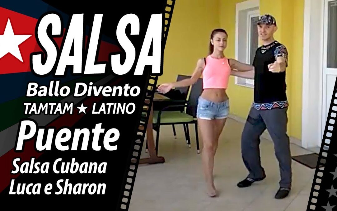 SALSA Cubana, figura il Puente, Luca e Sharon.