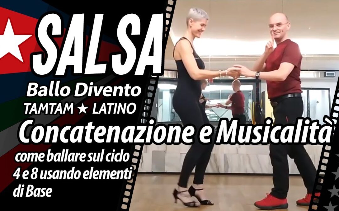 SALSA Video: Concatenazione e Musicalità, livello base.