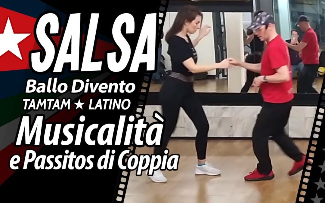 MUSICALITÀ Video: SALSA, Musicalità e Passitos di Coppia.