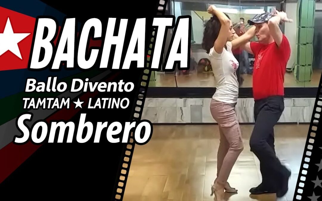 BACHATA Video: Sombrero.