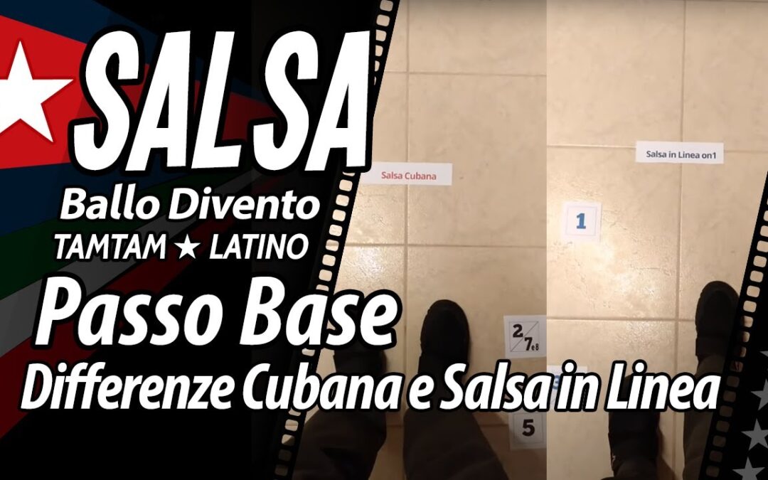 Differenze tra Passo Base della Salsa Cubana e Passo Base della Salsa in Linea