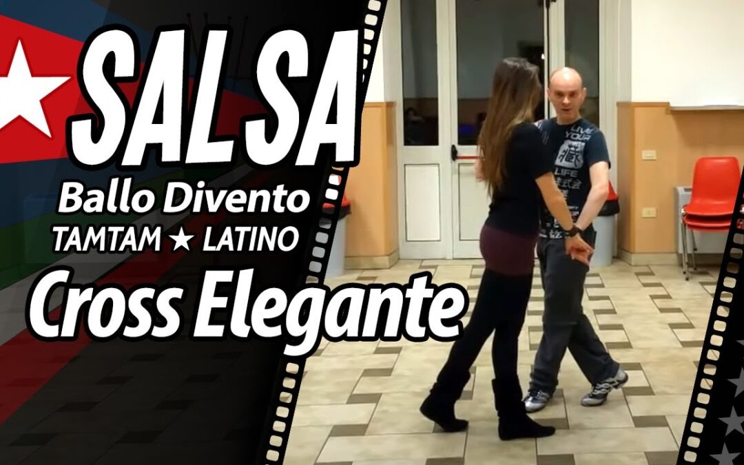 SALSA Video: Cross Elegante, Luca e Fefe