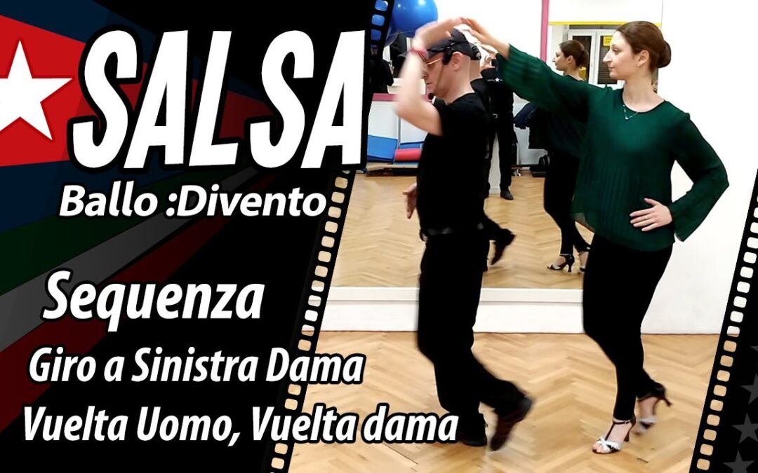 SALSA Video: Sequenza, Giro a Sinistra Dama, Vuelta Uomo, Vuelta Dama. Luca e Debora.