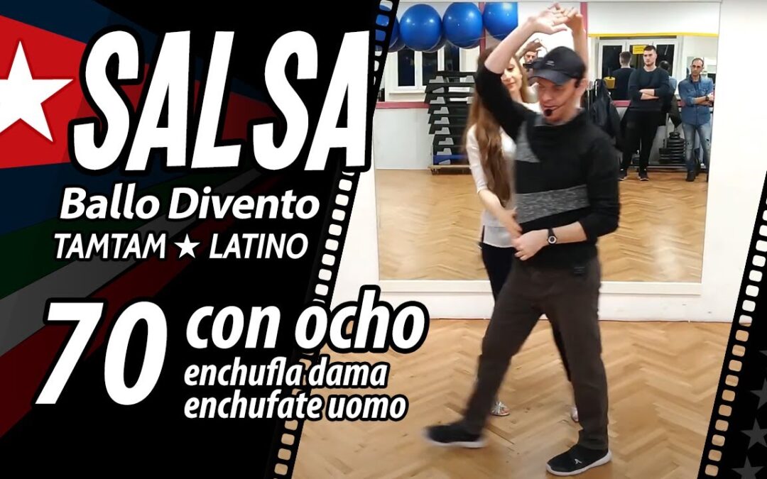 SALSA, video: 70 + Ocho e alcuni sviluppi.